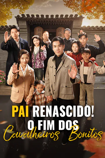 Pôster de Pai renascido! Não há mais cavalheiros bonitos