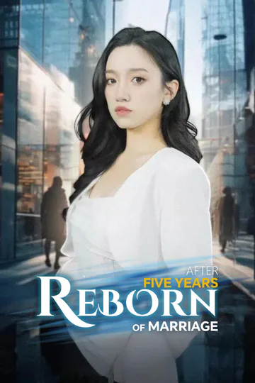 Reborn After Five Years of Marriage poster