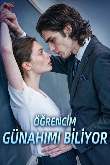 ÖĞRENCİM GÜNAHIMI BİLİYOR afişi