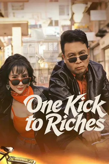 One Kick to Riches poster