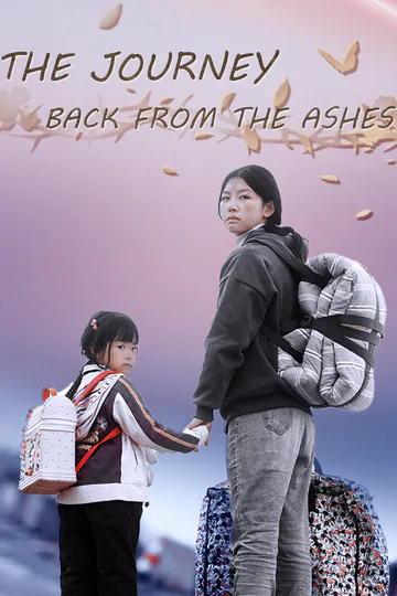 The Journey Back from the Ashes poster