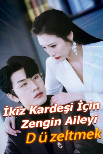 İkiz Kardeşi İçin Zengin Aileyi Düzeltmek afişi