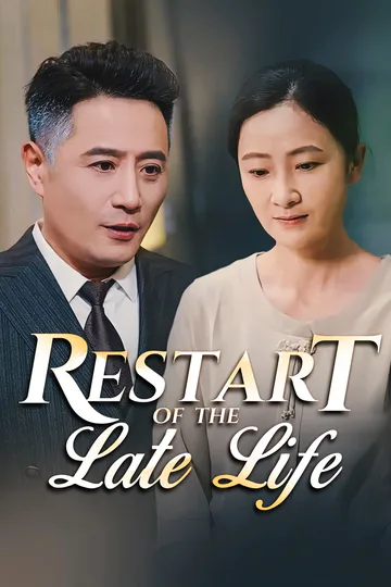 Restart of the Late Life poster