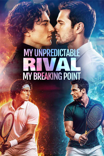 My Unpredictable Rival, My Breaking Point poster
