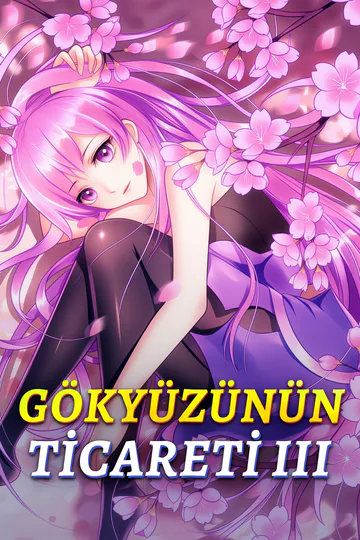 GÖKYÜZÜNÜN TİCARETİ III afişi
