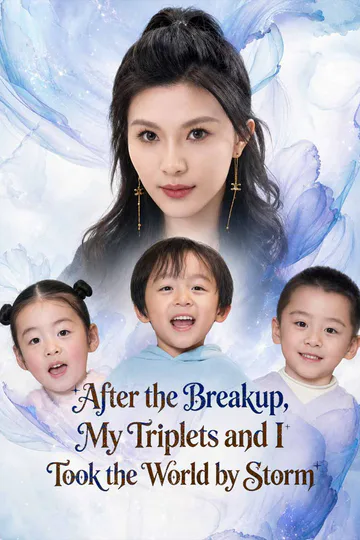 After the Breakup, My Triplets and I Took the World by Storm poster
