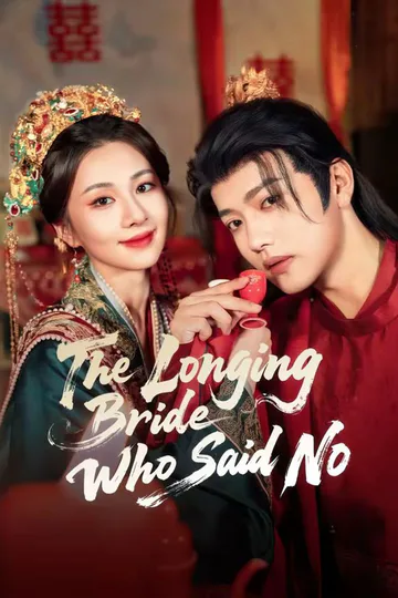 The Longing Bride Who Said No poster
