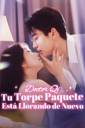 Póster de Doctor Qi, Tu Torpe Paquete Está Llorando de Nuevo(Doblado)