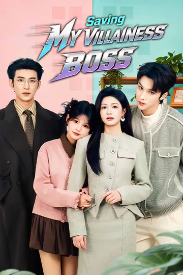 Saving My Villainess Boss poster