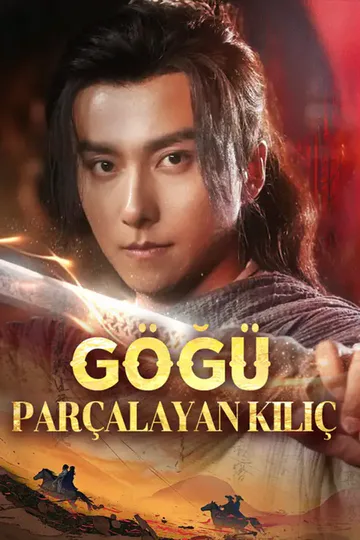 Göğü Parçalayan Kılıç afişi