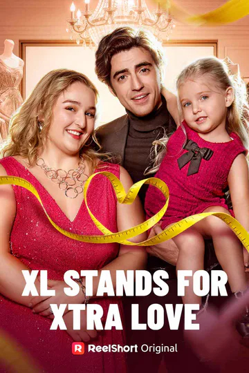 XL Stands for Xtra Love poster