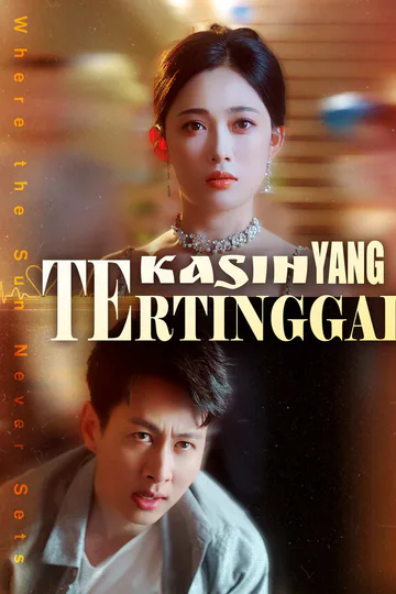 Poster Kasih Yang Tertinggal