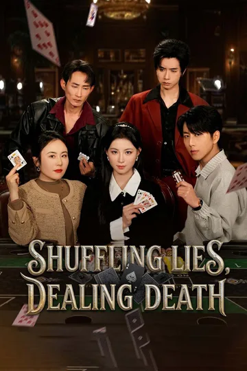 Shuffling Lies, Dealing Death poster