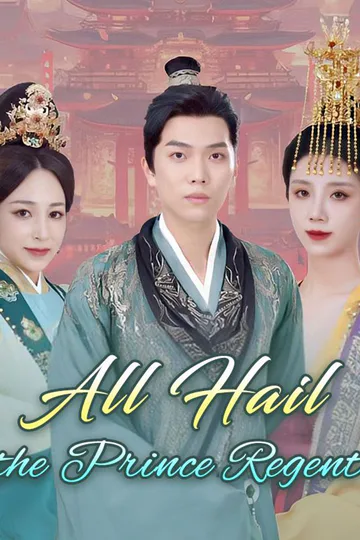 All Hail the Prince Regent poster