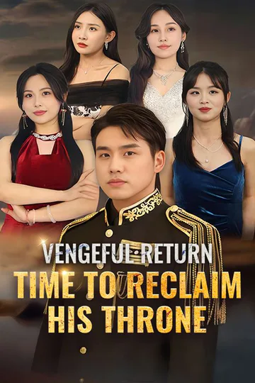 Vengeful Return: Time to Reclaim His Throne poster