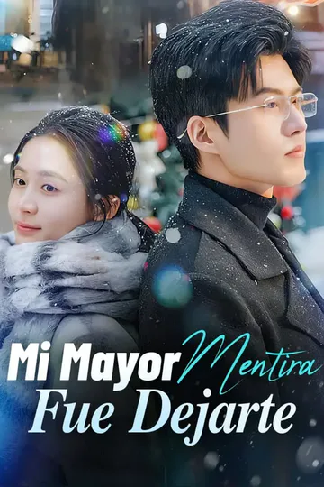 Póster de Mi Mayor Mentira Fue Dejarte
