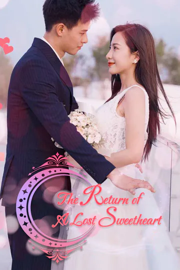 The Return of A Lost Sweetheart poster