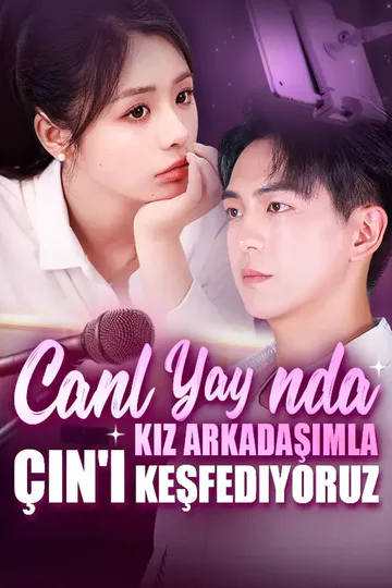 canlı yayında kız arkadaşımla çin I keşfediyoruz afişi