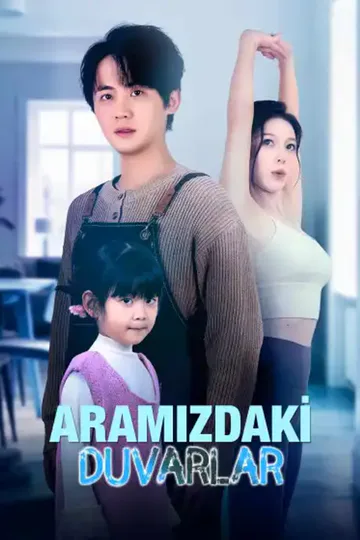 ARAMIZDAKİ DUVARLAR afişi