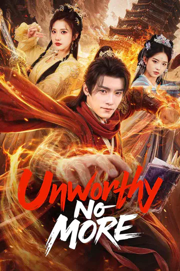 Unworthy No More poster