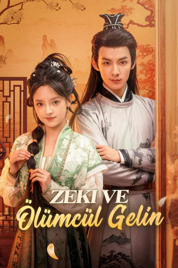 Zeki ve Ölümcül Gelin(Dublajlı) afişi