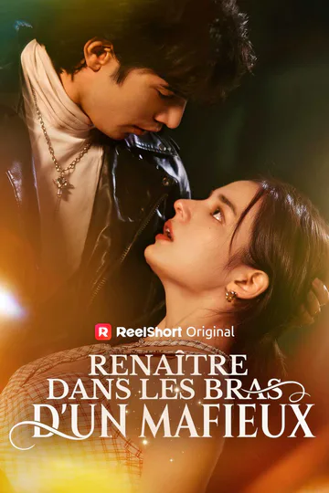 Affiche de Renaître Dans Les Bras D'un Mafieux