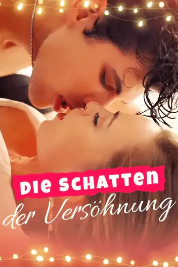 Poster von Die Schatten der Versöhnung