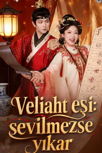 Veliaht eşi: sevilmezse yıkar afişi