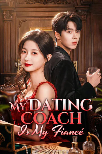 My Dating Coach Is My Fiancé poster