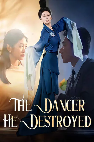 The Dancer He Destroyed poster