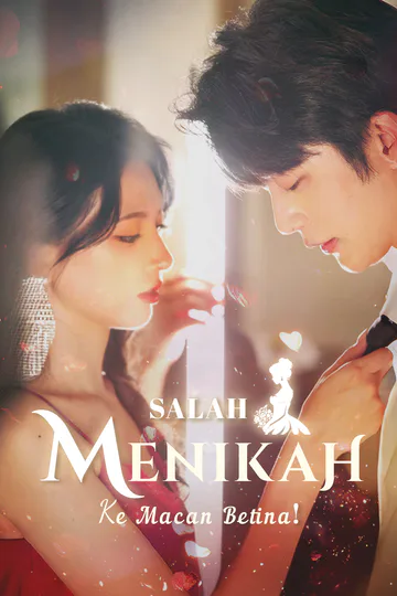 Poster (Sulih Suara) Salah Menikah ke Macan Betina!