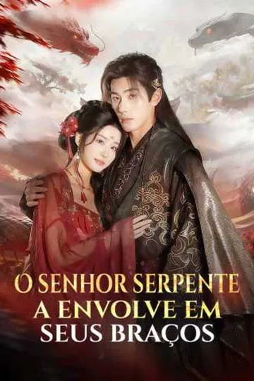 Pôster de O senhor serpente a envolve em seus braços