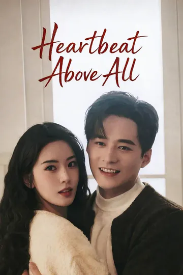 Heartbeat Above All poster