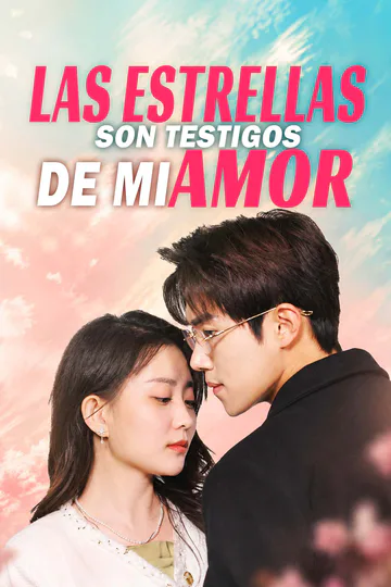 Póster de Las Estrellas Son Testigos de mi Amor