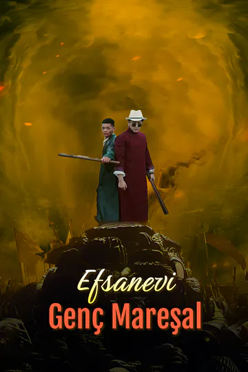 Efsanevi Genç Mareşal afişi