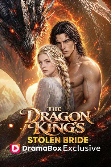The Dragon King's Stolen Bride poster