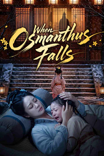 When Osmanthus Falls poster