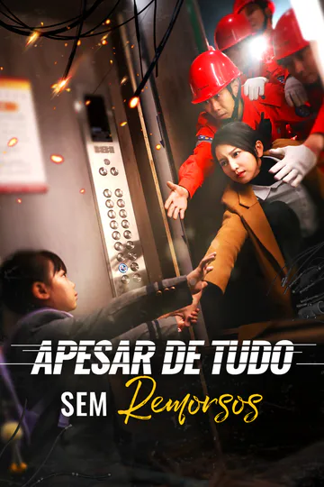 Pôster de Apesar de Tudo, Sem Remorsos