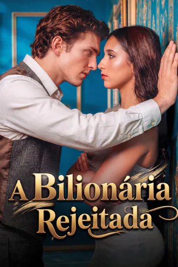 Pôster de (Dublado) A Bilionária Rejeitada