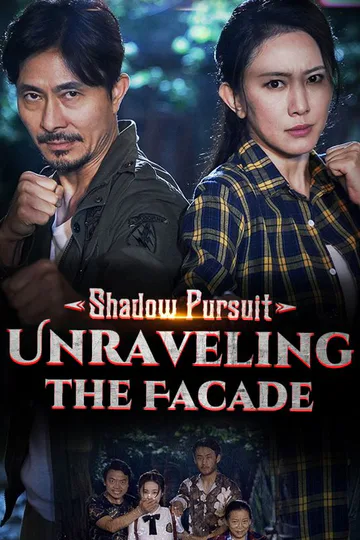 Shadow Pursuit: Unraveling the Facade poster