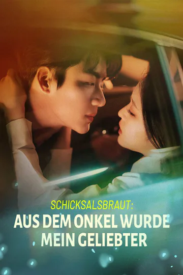 Poster von Schicksalsbraut: Aus dem Onkel wurde mein Geliebter