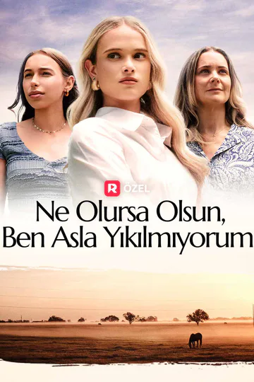Ne Olursa Olsun, Ben Asla Yıkılmıyorum! afişi