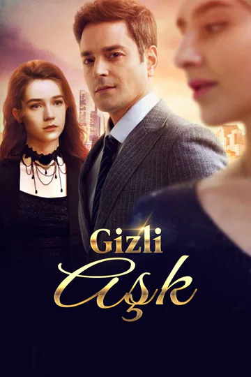 Gizli Aşk(Dublajlı) afişi