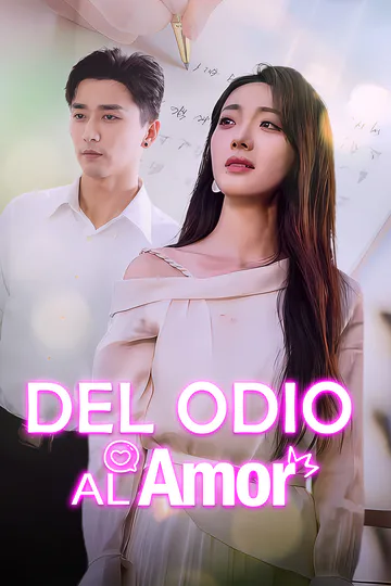 Póster de Del Odio al Amor [Doblado]