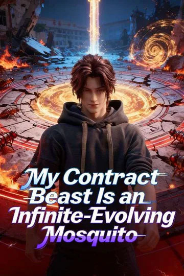 My Contract Beast Is an Infinite-Evolving Mosquito poster