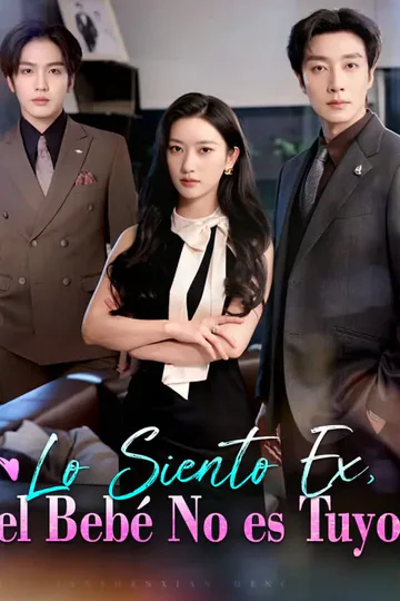 Póster de Lo Siento Ex, el Bebé No es Tuyo