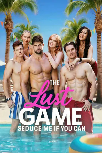 The Lust Game：Seduce Me If You Can poster