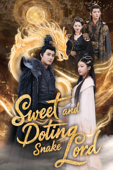 Sweet and Doting Snake Lord poster