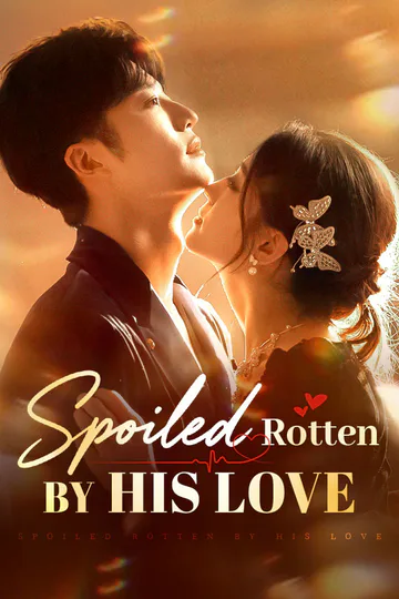 Spoiled Rotten By His Love poster