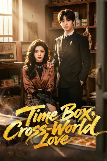 Time Box, Cross-World Love poster